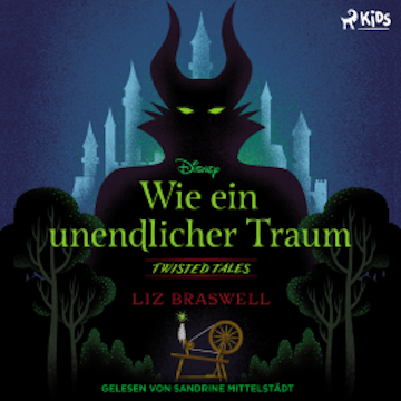 Disney Twisted Tales: Wie ein unendlicher Traum, Liz Braswell