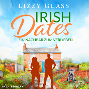 Irish Dates: Ein Nachbar zum Verlieben