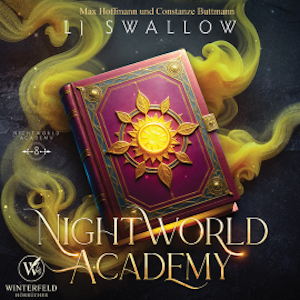 Nightworld Academy 8 - Die Schule für Hexen, Vampire und Werwölfe, LJ Swallow