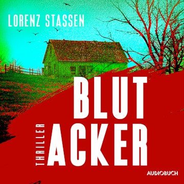 Blutacker audiobook, Lorenz Stassen