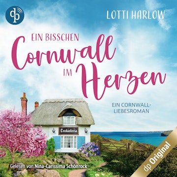 Ein bisschen Cornwall im Herzen (Ungekürzt)