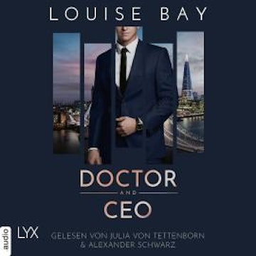 Doctor and CEO - Doctor-Reihe, Teil 3 (Ungekürzt) audiobook, Louise Bay