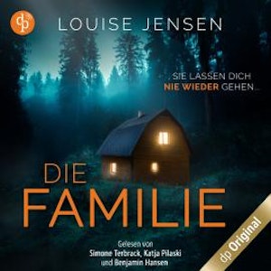 Die Familie - Sie lassen dich nie wieder gehen (Ungekürzt)