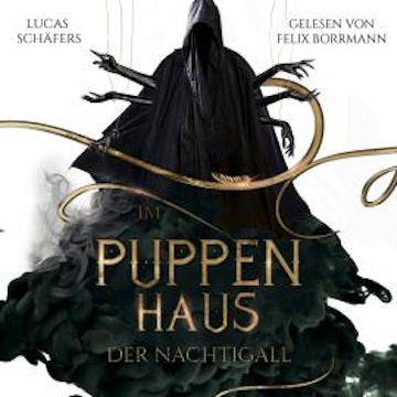 Im Puppenhaus der Nachtigall - Hexenthron-Saga, Band 1 (ungekürzt)