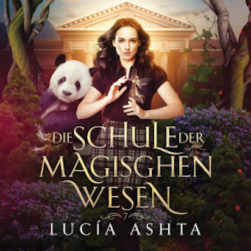 Die Schule der magischen Wesen 7 - Das Finale