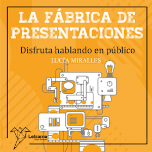 La fábrica de presentaciones, Lucía Miralles