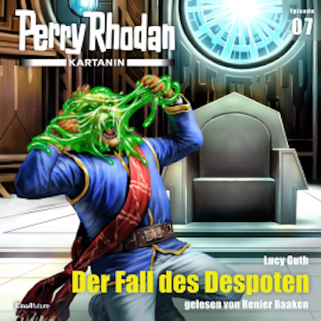 Perry Rhodan Kartanin 07: Der Fall des Despoten