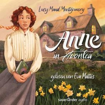 Anne in Avonlea - Anne auf Green Gables, Band 2 (Ungekürzte Lesung)