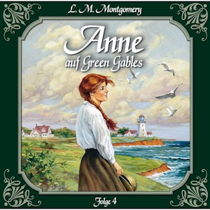 Ein Abschied und ein Anfang (Anne auf Green Gables 4)