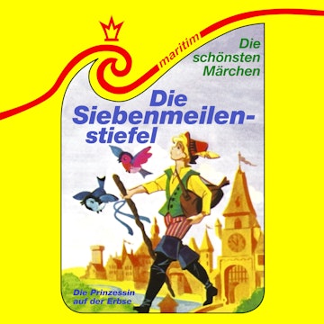 Die schönsten Märchen, Folge 29: Die Siebenmeilenstiefel / Die Prinzessin auf der Erbse