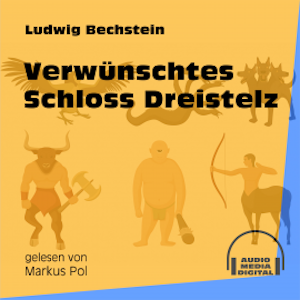 Verwünschtes Schloss Dreistelz