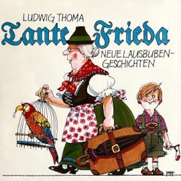 Tante Frieda - Neue Lausbubengeschichten