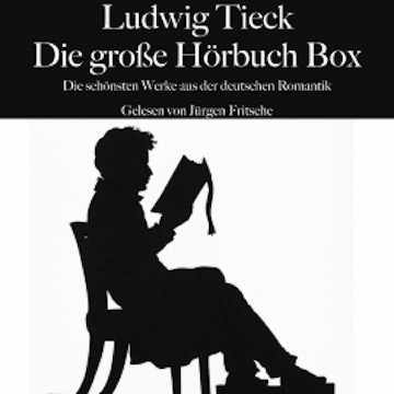 Ludwig Tieck: Die große Hörbuch Box