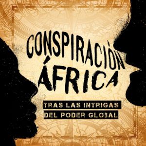 Conspiración Africa