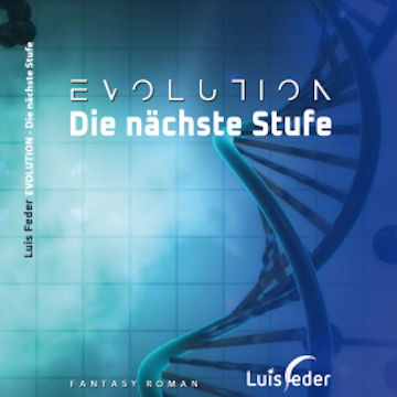 EVOLUTION - Die nächste Stufe