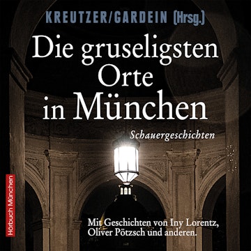 Die gruseligsten Orte in München