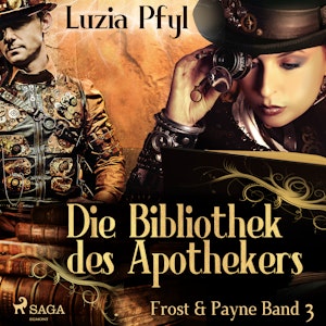 Die Bibliothek des Apothekers (Frost & Payne 3)