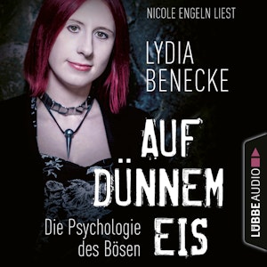 Auf dünnem Eis - Die Psychologie des Bösen