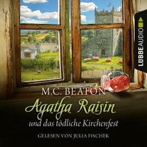 Agatha Raisin und das tödliche Kirchenfest - Agatha Raisin, Teil 19 (Ungekürzt)