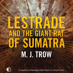 Lestrade and the Giant Rat of Sumatra