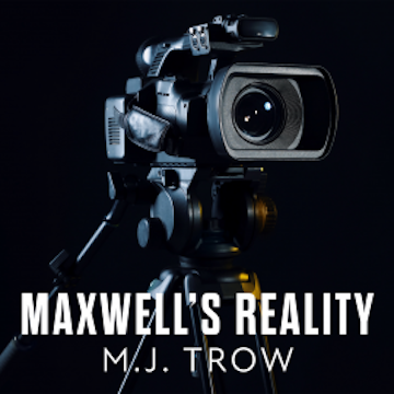 Maxwell's Reality audiobook, M.J. Trow