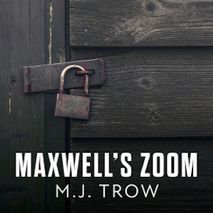 Maxwell's Zoom