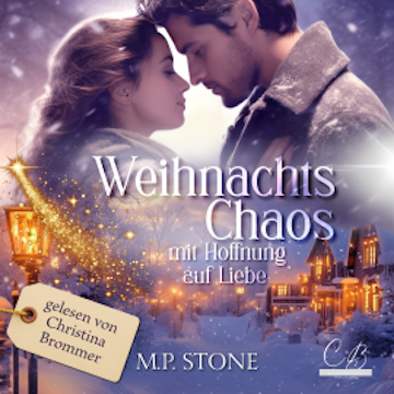 Weihnachtschaos mit Hoffnung auf Liebe audiobook, M.P. Stone