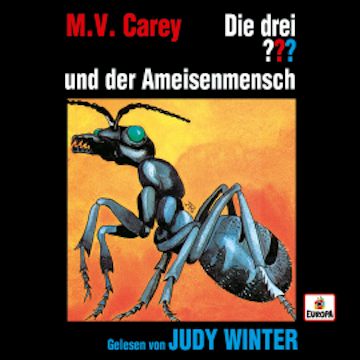 Judy Winter liest: Die drei ??? und der Ameisenmensch