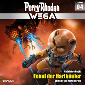 Perry Rhodan Wega Episode 04: Feind der Harthäuter