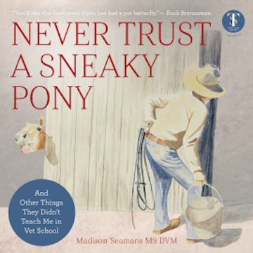 Never Trust a Sneaky Pony