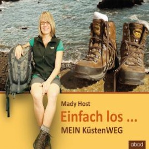 Einfach los ..., Mady Host
