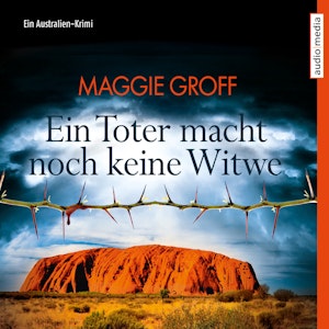 Ein Toter macht noch keine Witwe (Ein Australien-Krimi)