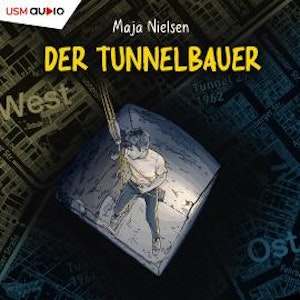 Der Tunnelbauer (ungekürzt)