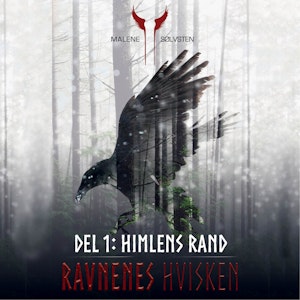 Himlens rand - Ravnenes hvisken, Del 1