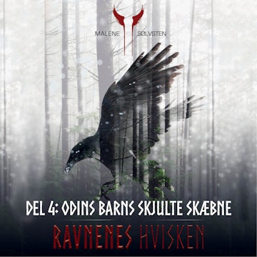 Odins barns skjulte skaebne - Ravnenes hvisken, Del 4