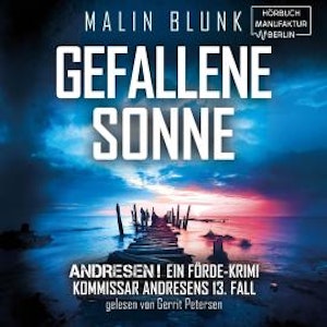 Gefallene Sonne - ANDRESEN!, Band 13 (ungekürzt)