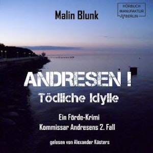 Tödliche Idylle - Andresen!, Band 2 (ungekürzt)