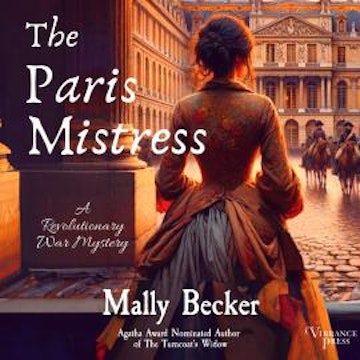 The Paris Mistress - A Revolutionary War Mystery, Book 3 (Unabridged)