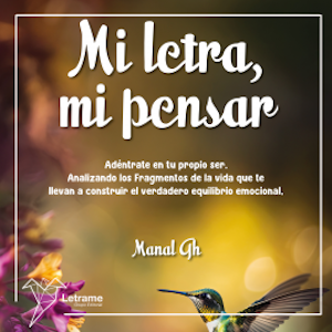 Mi letra, mi pensar, Manal Gh