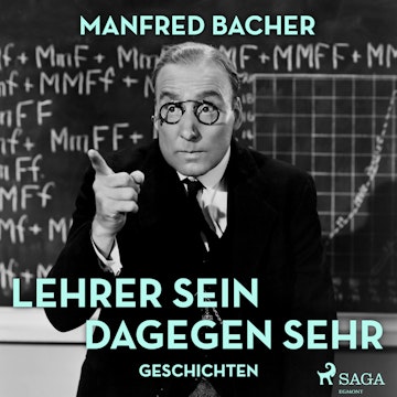 Lehrer sein dagegen sehr - Geschichten