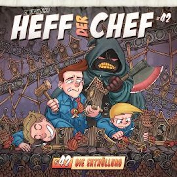 Heff der Chef, Folge 42: Die Enthüllung (ungekürzt) audiobook, Manuel Diemand