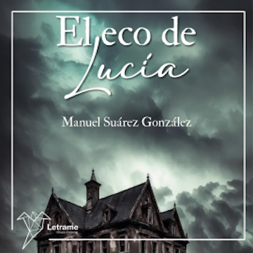 El eco de Lucía audiobook, Manuel Suárez González