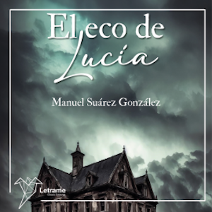 El eco de Lucía, Manuel Suárez González
