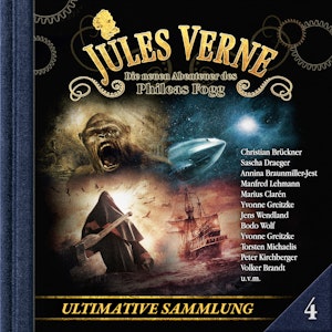 Jules Verne, Die neuen Abenteuer des Phileas Fogg, Ultimative Sammlung Volume 4 (ungekürzt), Marc Freund