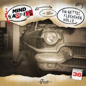 MindNapping, Folge 36: Ein nettes Fleckchen Hölle