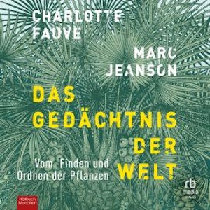 Das Gedächtnis der Welt, Charlotte Fauve, Marc Jeanson