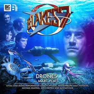 Blake's 7 - The Classic Adventures 1-3: Drones