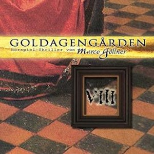 Goldagengarden, Folge 8