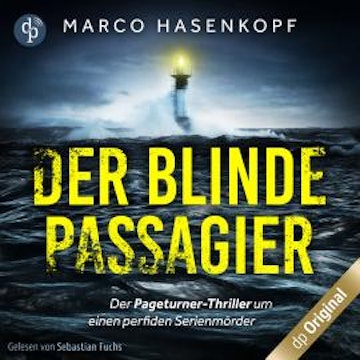 Der blinde Passagier, Band (Ungekürzt)