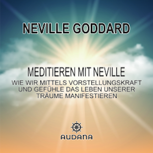 Meditieren mit Neville